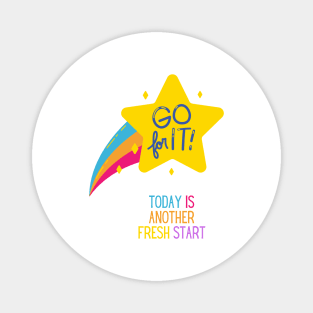 Inspirational Today Is Another Fresh Start Magnet